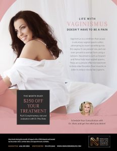 This Month Enjoy $250 off your treatment for Vaginismus. Plus a complementary visit and evaluation with Dr. Rita Shats